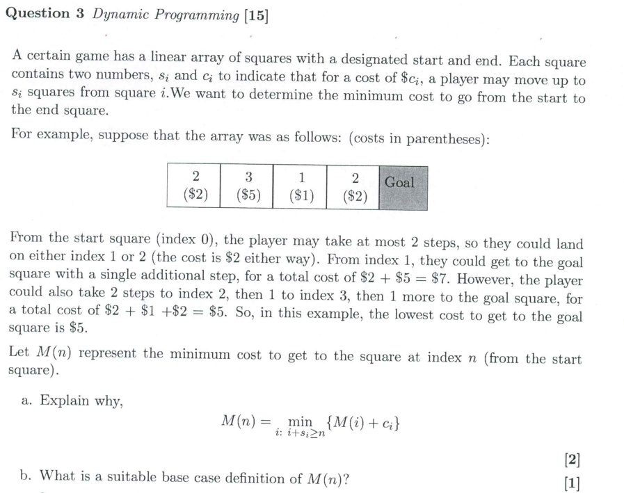 Solved Question 3 ﻿Dynamic Programming [15]A certain game | Chegg.com