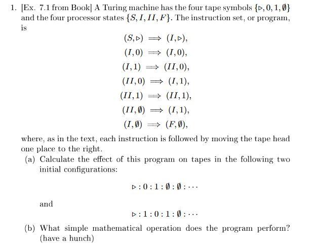 Solved [Ex. 7.1 from Book] A Turing machine has the four | Chegg.com