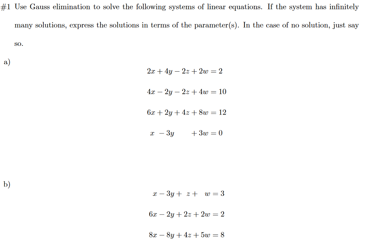 Solved #1 Use Gauss elimination to solve the following | Chegg.com