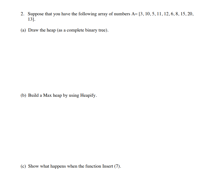 Solved 1 . Is the array with value [13,12,11,9,6,8,10] a max | Chegg.com