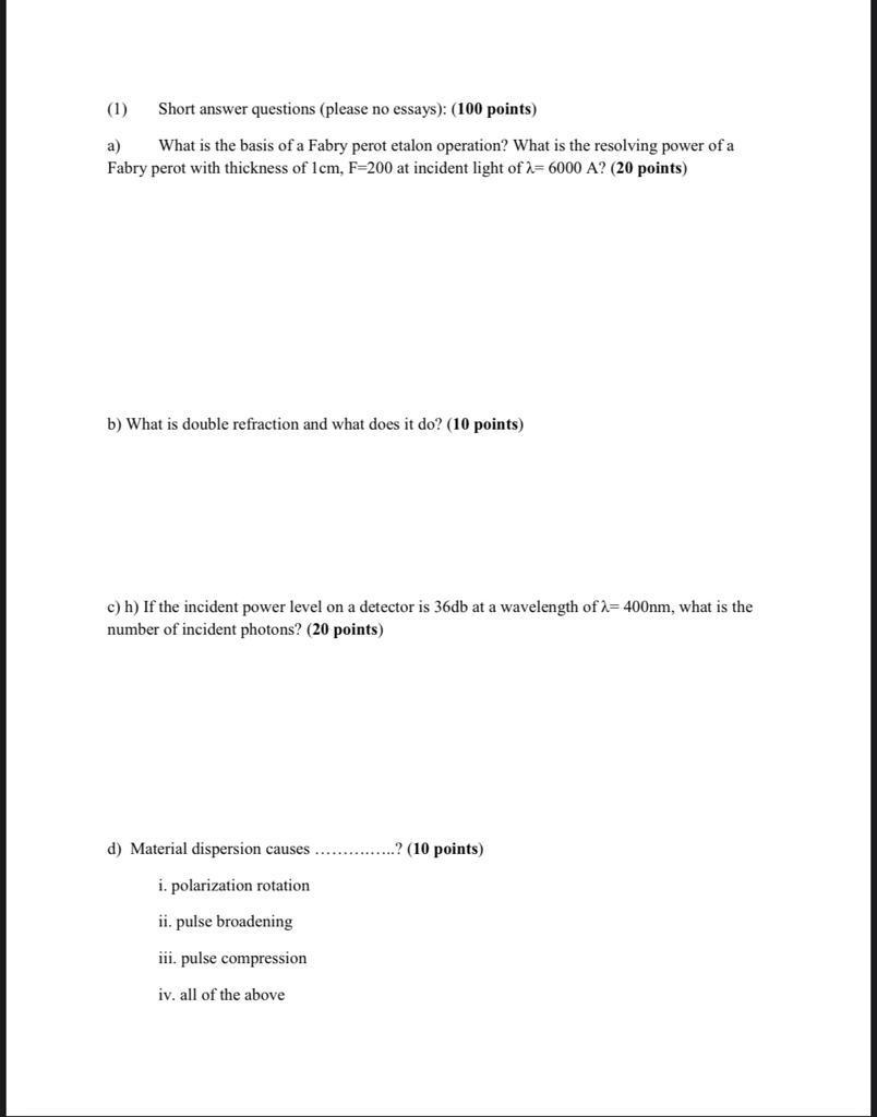 Solved d) Material dispersion canses ? 10 peints) 1. | Chegg.com