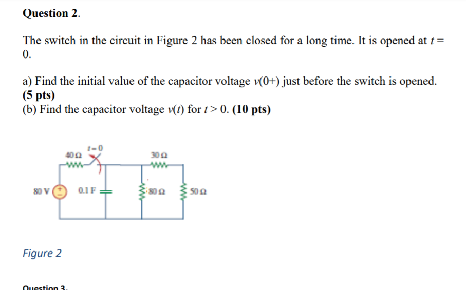 Solved Question 2. The switch in the circuit in Figure 2 has | Chegg.com