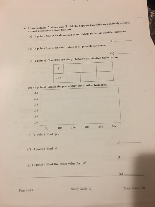 Solved 6. A box contains 5 dimes and 3 nickels. Suppose two