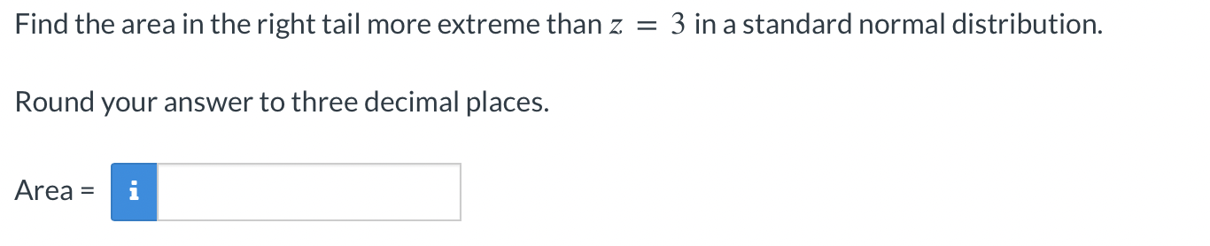 Solved Find the area in the right tail more extreme than | Chegg.com