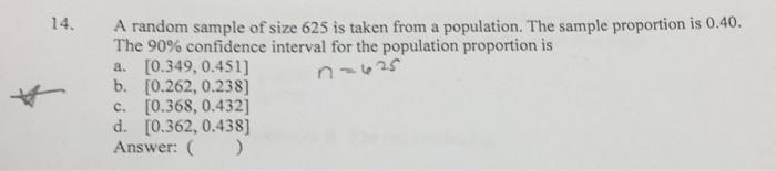 Solved A random sample of size 625 is taken from a | Chegg.com