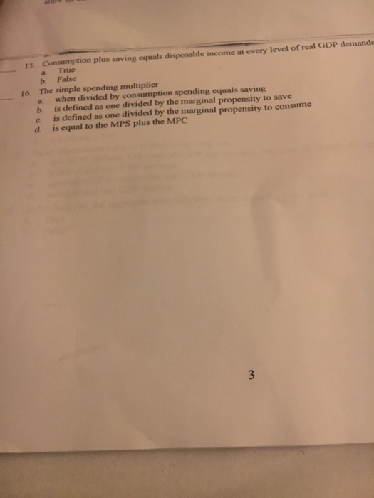 Solved 1s. Consumption plus saving equals disposable