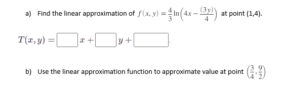 Solved a) Find the linear approximation of | Chegg.com