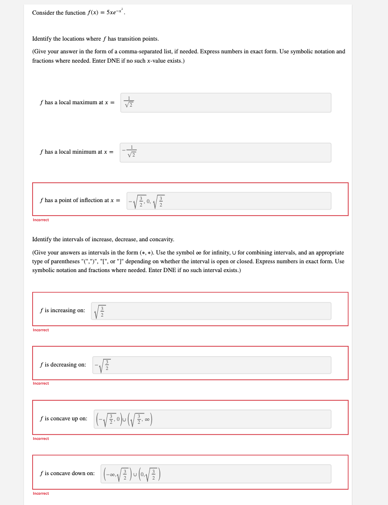 Solved Consider the function f(x)=5xe−x2. Identify the | Chegg.com