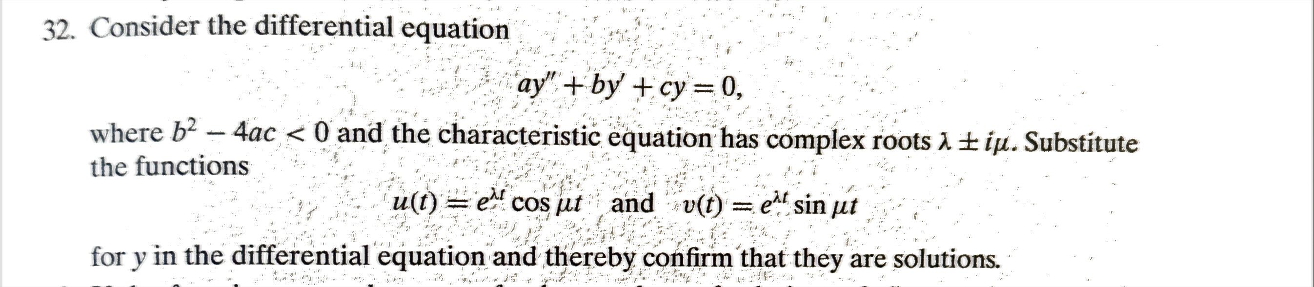 Solved 32. Consider the differential equation ay′′+by′+cy=0 | Chegg.com