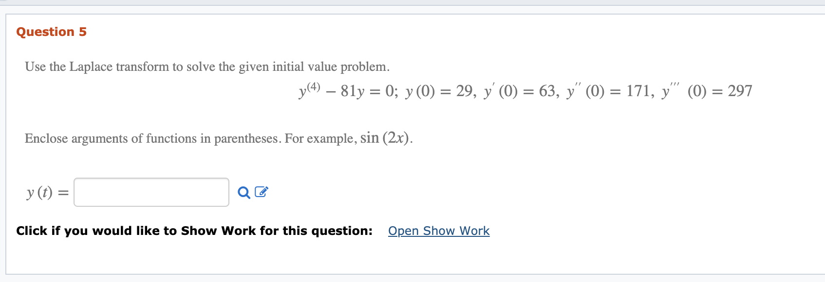 Solved Question 5 Use The Laplace Transform To Solve The | Chegg.com