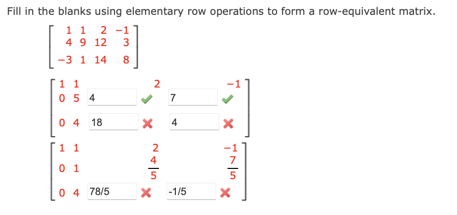 Solved Fill in the blanks using elementary row operations to