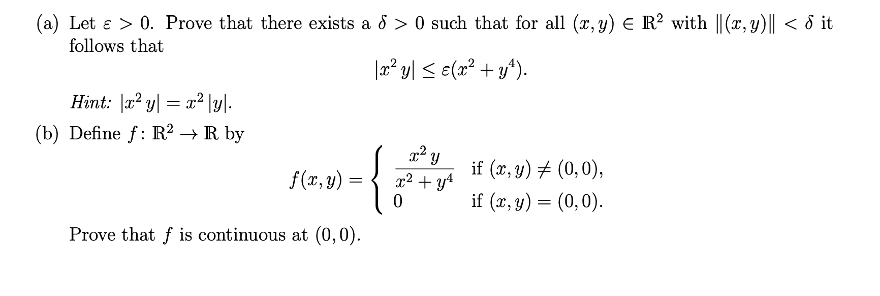 Solved (a) Let € > 0. Prove that there exists a 8 > 0 such | Chegg.com