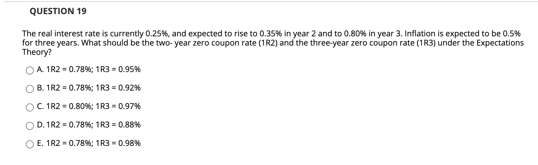 Solved QUESTION 19 The real interest rate is currently | Chegg.com