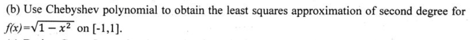 Solved (b) Use Chebyshev Polynomial To Obtain The Least | Chegg.com