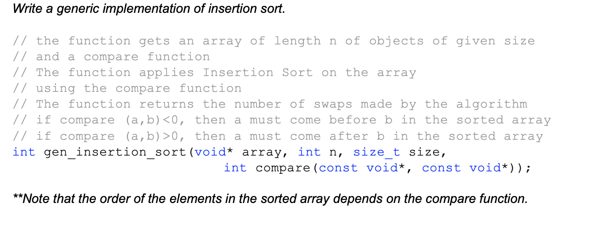 Solved Write a generic implementation of insertion sort. // | Chegg.com