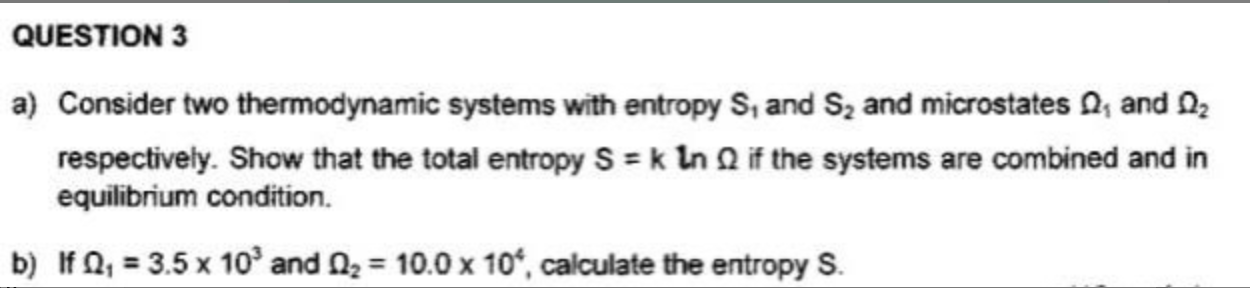 Solved a) Consider two thermodynamic systems with entropy S1 | Chegg.com