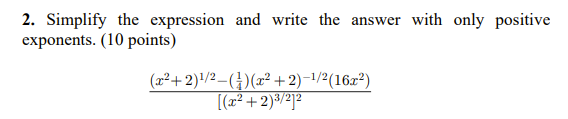 Solved 2. Simplify The Expression And Write The Answer With | Chegg.com