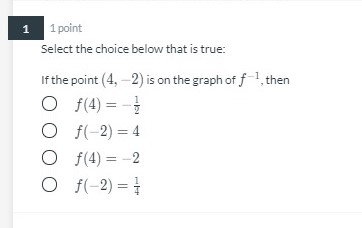 Solved 1 1 point Select the choice below that is true: If | Chegg.com