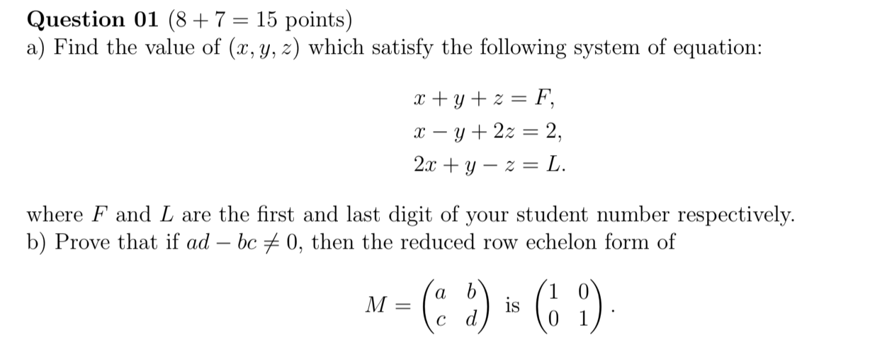 Solved a) Find the value of (x, y, z) which satisfy the | Chegg.com