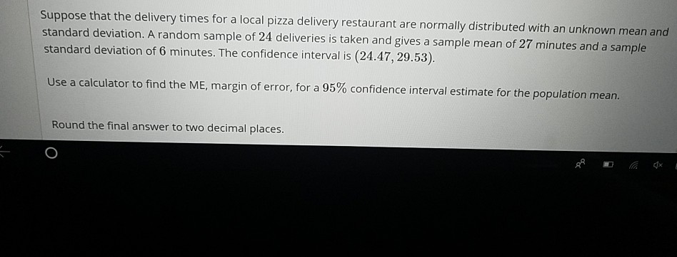 Solved Suppose that the delivery times for a local pizza | Chegg.com