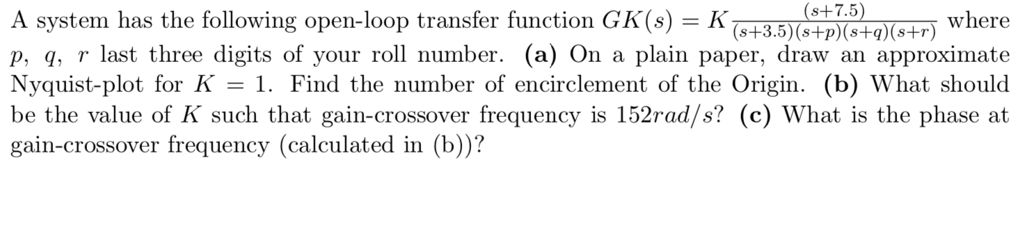 Solved A system has the following open-loop transfer | Chegg.com