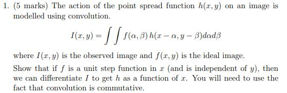 1. (5 marks) The action of the point spread function | Chegg.com