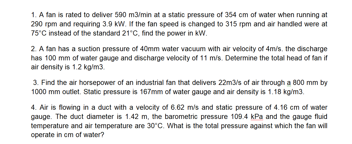 solved-1-a-fan-is-rated-to-deliver-590-m3-min-at-a-static-chegg
