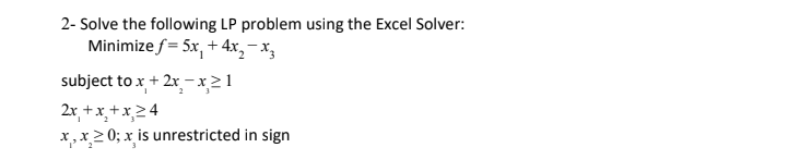 Solved 2- Solve the following LP problem using the Excel | Chegg.com