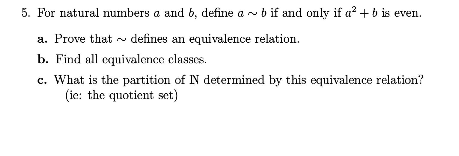 Solved 5. For Natural Numbers A And B, Define A ~b If And | Chegg.com