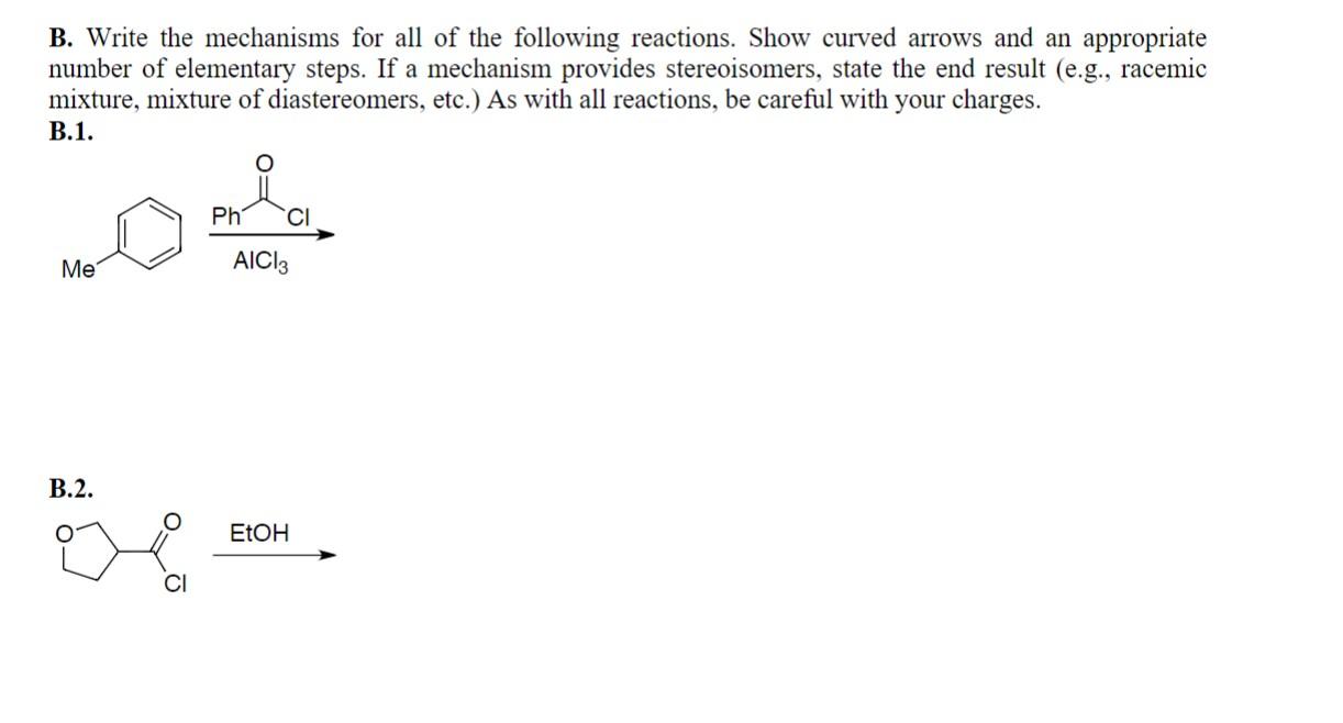 Solved B. Write The Mechanisms For All Of The Following | Chegg.com