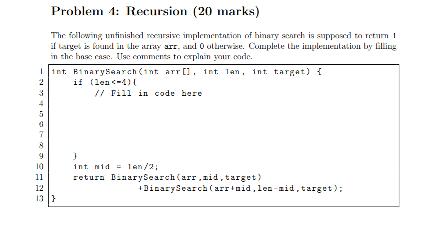 Solved Problem 4: Recursion (20 marks) The following | Chegg.com