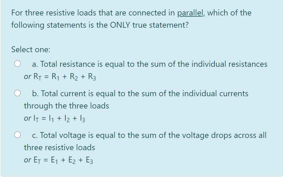 Solved What is a characteristic of the total resistance in a