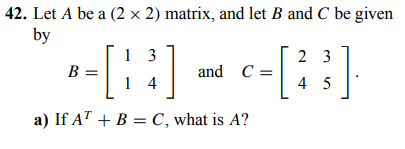 a b and c are part of question 42 Let A be a 2 2 Chegg