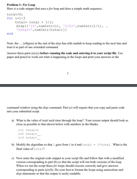 Solved Problem 1: For Loop Here is a code snippet that uses | Chegg.com