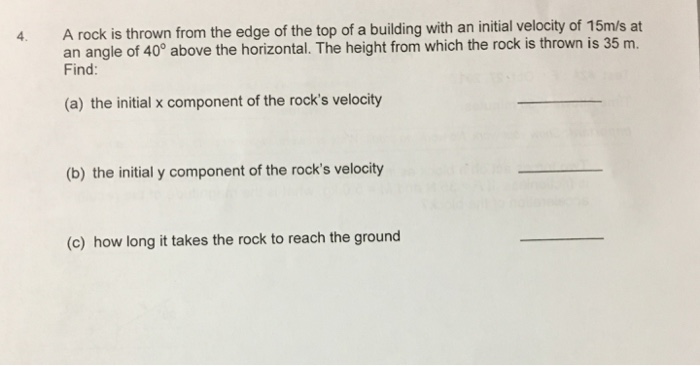Solved 4. A rock is thrown from the edge of the top of a | Chegg.com