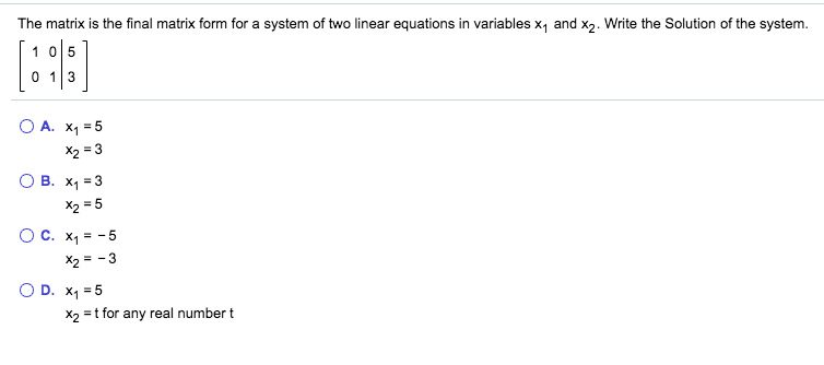 Solved The matrix is the final matrix form for a system of | Chegg.com