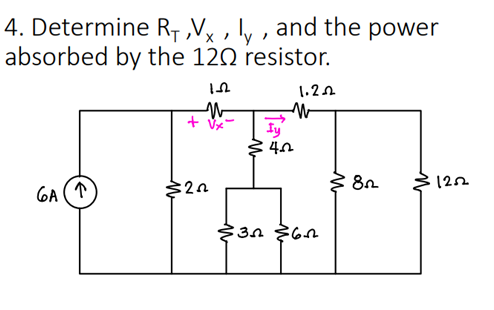 Solved 4. Determine Rt ,Vx, ly, and the power absorbed by | Chegg.com