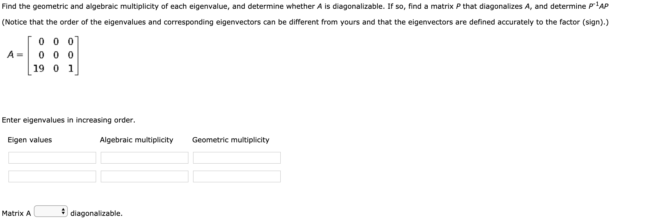 Solved Find the geometric and algebraic multiplicity of each | Chegg.com