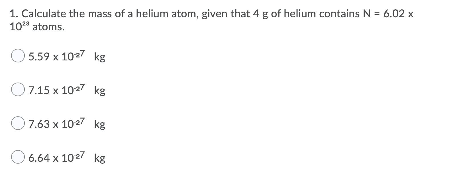 Solved = 1. Calculate the mass of a helium atom, given that | Chegg.com