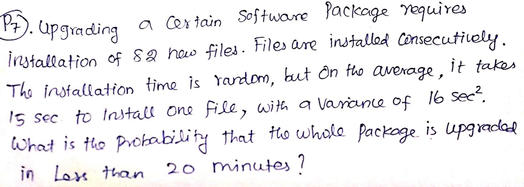 Solved (17). upgrading a certain software Package requires | Chegg.com