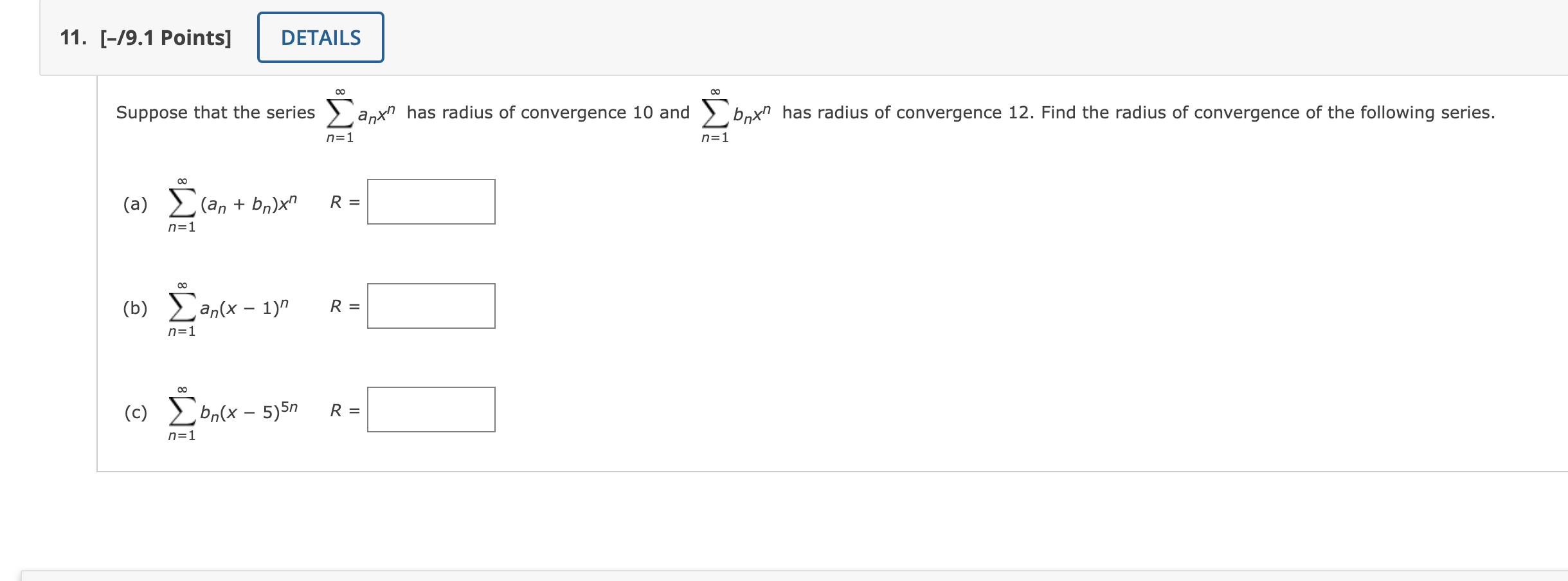 Solved Suppose that the series ∑n=1∞anxn has radius of | Chegg.com