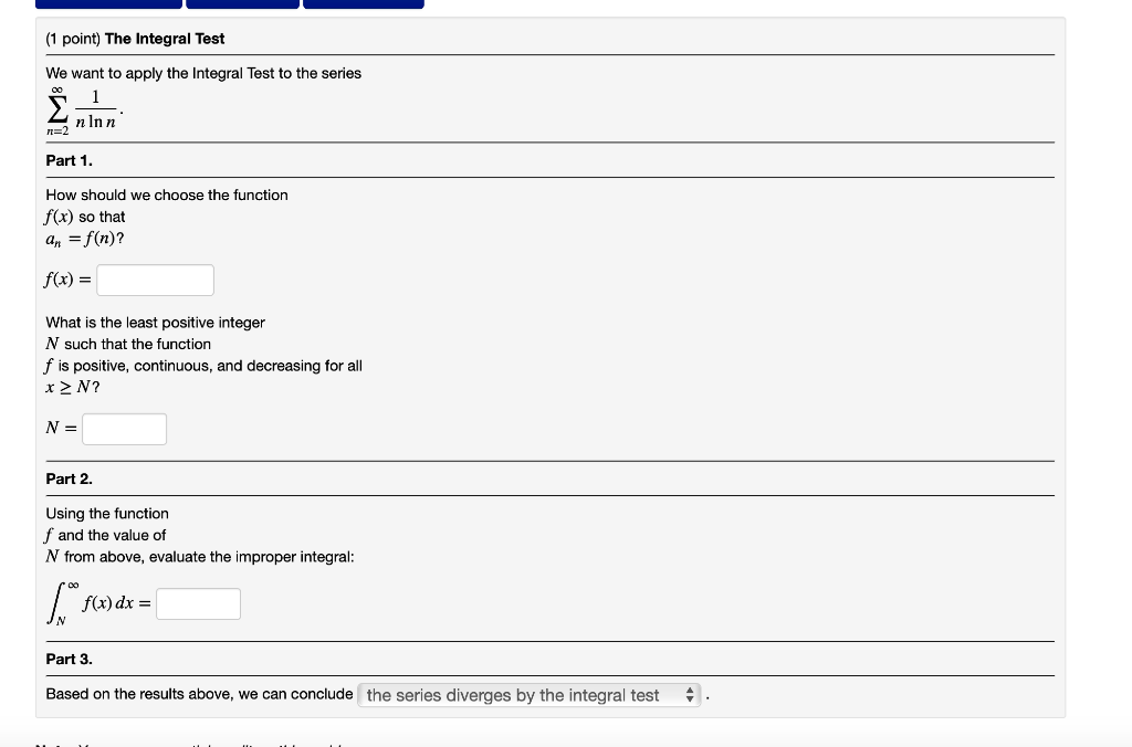 Solved (1 point) The Integral Test We want to apply the | Chegg.com