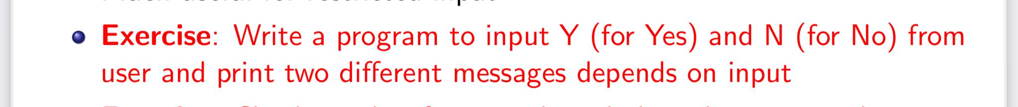 Solved • Exercise: Write a program to input Y (for Yes) and | Chegg.com