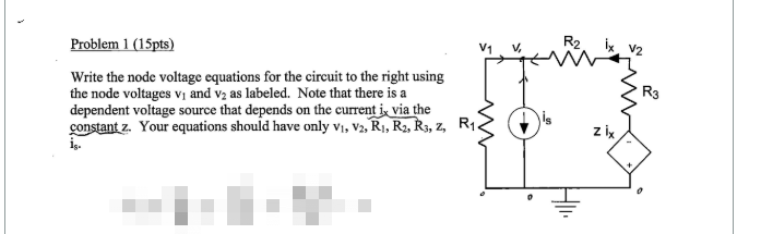 Solved Problem 1 (15pts) Write the node voltage equations | Chegg.com