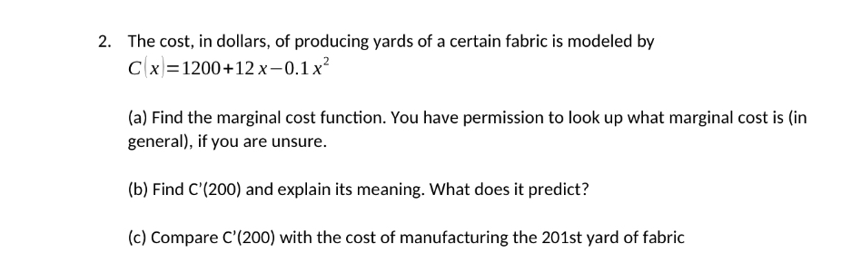 Solved The cost, in dollars, of producing yards of a certain | Chegg.com