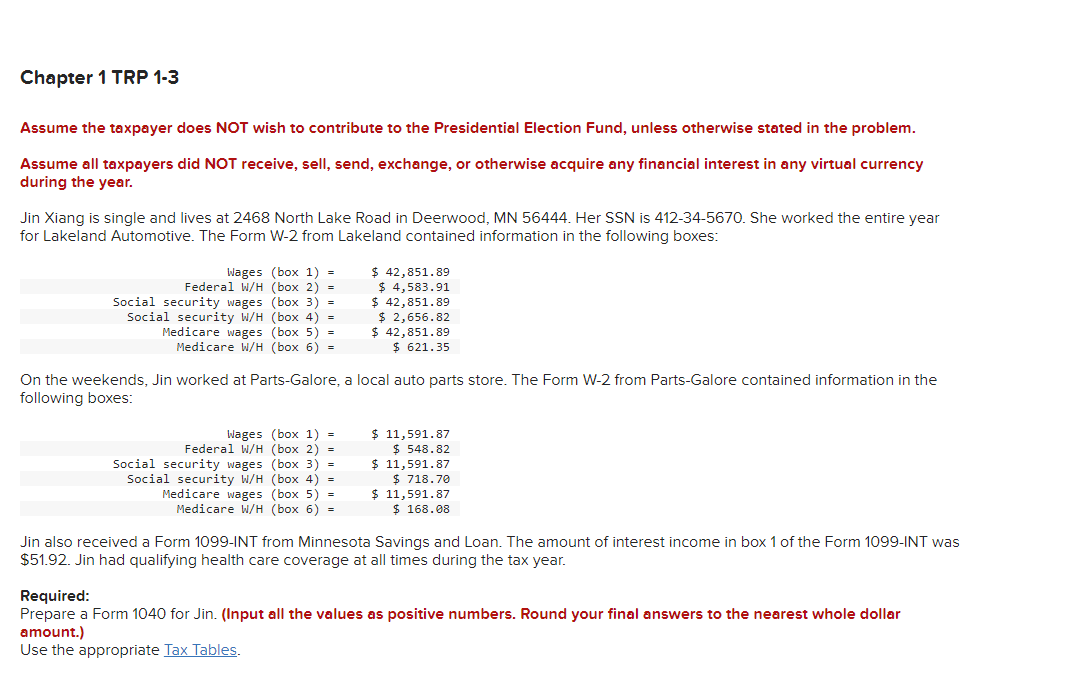 Solved Chapter 1 TRP 13 Assume the taxpayer does NOT wish