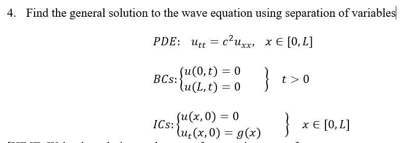 Solved 4. Find The General Solution To The Wave Equation | Chegg.com