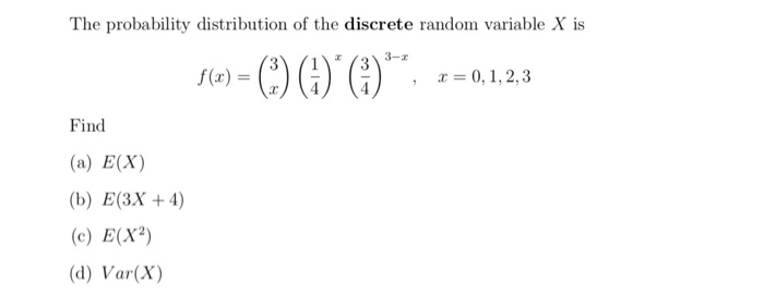Solved The probability distribution of the discrete random | Chegg.com
