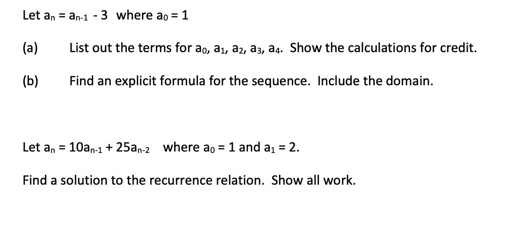 Solved Let an = an-1 - 3 where ao = 1 (a) List out the terms | Chegg.com