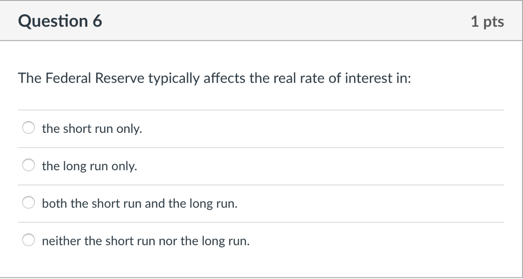 Solved Question 6 1 Pts The Federal Reserve Typically | Chegg.com